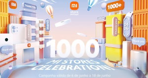 3 smartphones Xiaomi em promoção para celebrar as 1000 Mi Stores