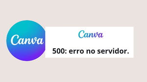 Canva foi abaixo! Plataforma de design está fora do ar nesta segunda-feira