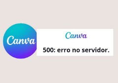 Canva foi abaixo! Plataforma de design está fora do ar nesta segunda-feira