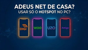 DIGI, WOO, UZO ou Amigo: Adeus Net de Casa? Já podes usar o PC só com o hotspot?