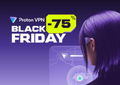 Internet segura? Aproveita a Black Friday antecipada da Proton com desconto 75%