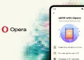 Opera lança eSIM integrado no navegador que já pode ser usado em Portugal