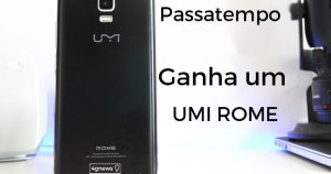 Passatempo: Ganha um UMI ROME com a 4gnews e eFox